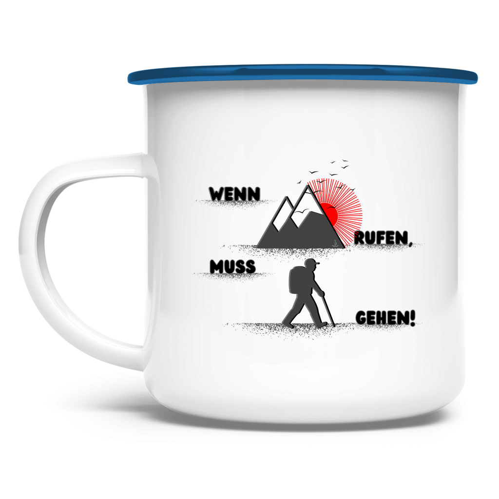 Emaille Tasse Wenn die Berge rufen...