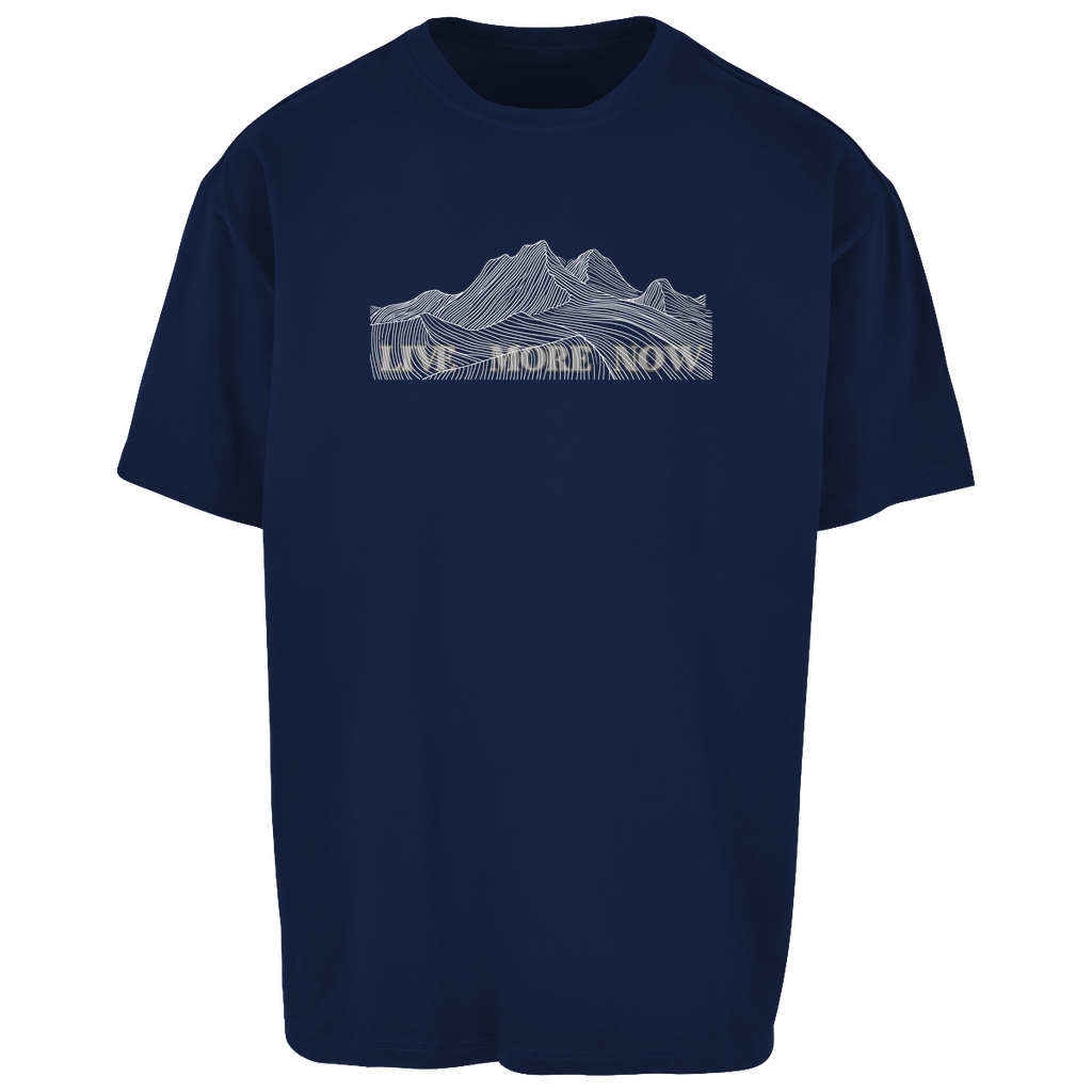 Oversize T-Shirt LIVE MORE NOW