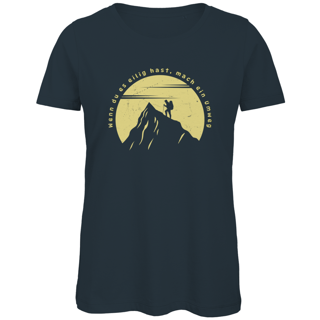 Damen Premium Bio T-Shirt Wenn du es eilig hast...
