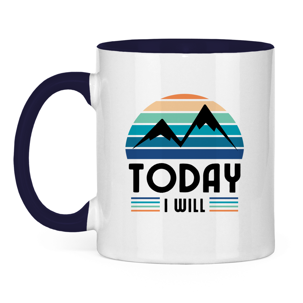 Tasse zweifarbig Today I will