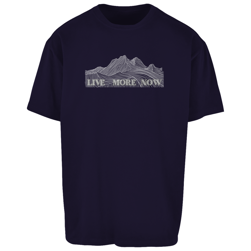 Oversize T-Shirt LIVE MORE NOW