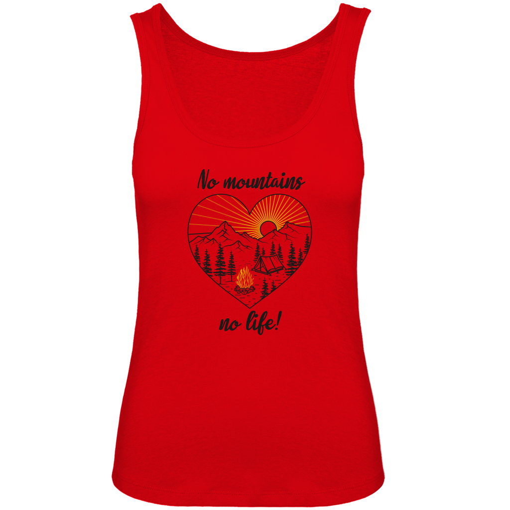Damen Premium Organic Tank Top No Mountains, no life!