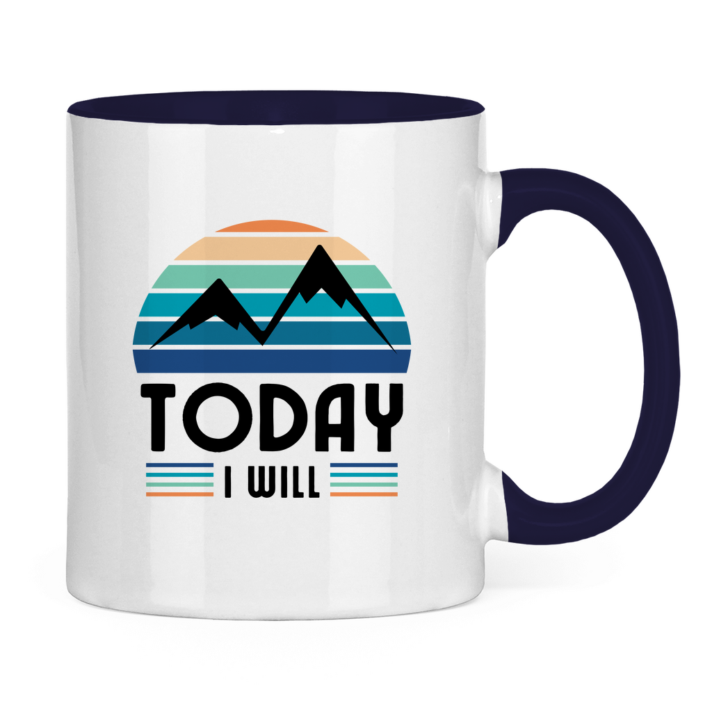 Tasse zweifarbig Today I will
