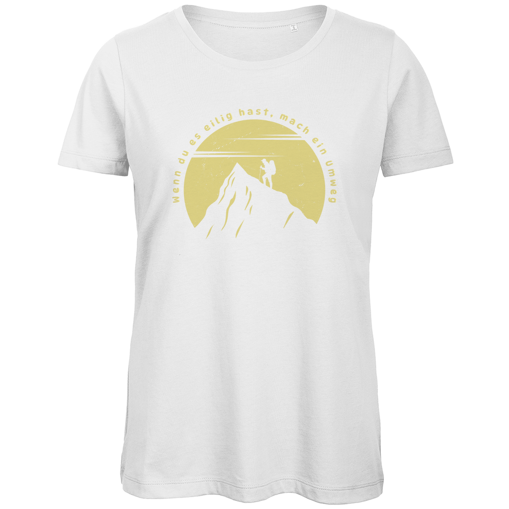 Damen Premium Bio T-Shirt Wenn du es eilig hast...