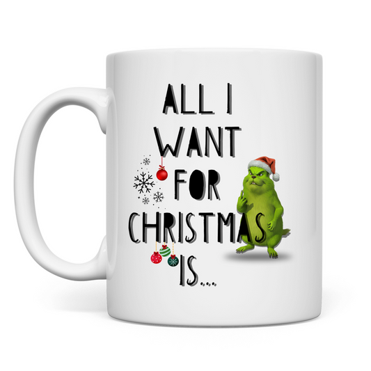 Tasse All I want for Christmas