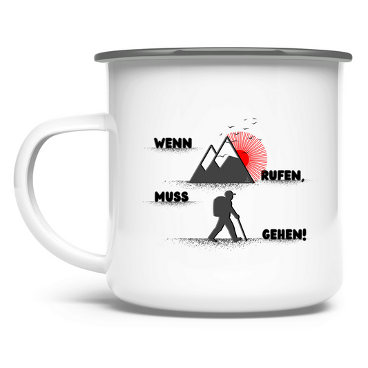 Emaille Tasse Wenn die Berge rufen...